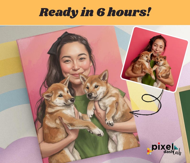 May include: A canvas print featuring a woman holding two Shiba Inu puppies. The image has a pink background and a smaller inset photo. Text at the top reads "Ready in 6 hours!" The Pixel Dash Lab logo is in the bottom right corner.