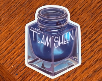 Team Sheen! Ink Bottle Sticker