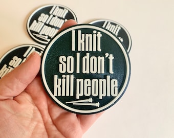 I Knit So I Don't Kill People Coasters - Set of 4 - Shipping Included