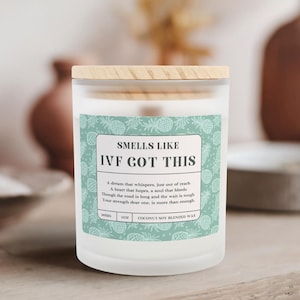 IVF Gift, Infertility Gift Candle, Inspirational Candle, Smells Like IVF Got This, Fertility Gift, Infertility Support, IVF Gift Candle