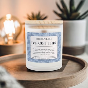 IVF Gift, Infertility Gift Candle, Inspirational Candle, Smells Like IVF Got This, Fertility Gift, Infertility Support, IVF Gift Candle