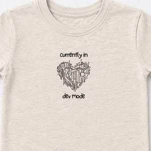 Currently in Dev Mode Heart Toddler Tee | Coder Baby Techie Design