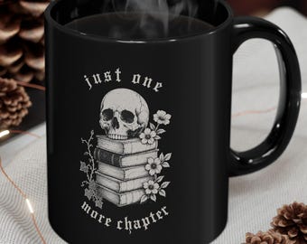 Just One More Chapter Dark Academia Mug | Gothic Book Lover Gift | Literary Mug