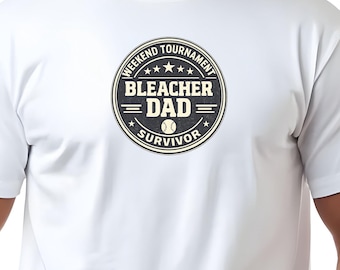 Baseball Tournament Bleacher Dad T-Shirt | Weekend Softball Tournament Survivor Gift