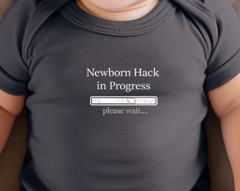 Newborn Hack in Progress Baby Bodysuit | IT Cybersecurity Design