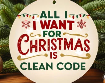 Techie Ceramic Ornament, Clean Code Quote (Personalized, Double-Sided)