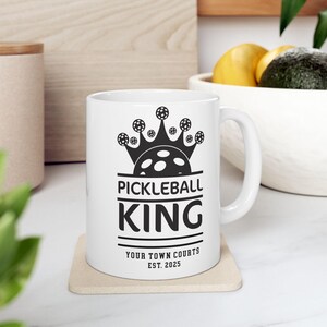 Pickleball King Ceramic Mug, Personalized Gift for Pickleball Enthusiasts and Coffee Lovers, Custom Pickleballer Mug