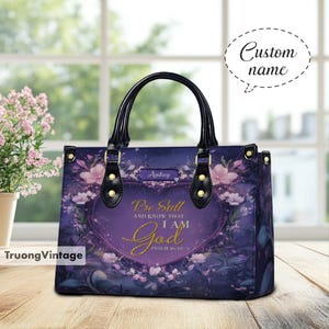 Personalized Be Still and Know Leather Handbag, Personalized Leather Handbag, Christian Gift, Faith Bible Verse Bag, Gift For Mom