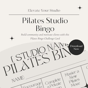 Puede incluir: Una tarjeta de Bingo de Pilates Studio con el texto "Elevate Your Studio" y "Pilates Studio Bingo". La tarjeta incluye indicaciones para construir una comunidad y motivar a los clientes. Un círculo negro con "Download Now" está en la esquina.