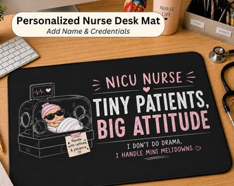 Gepersonaliseerde NICU verpleegkundige bureaumat, grappig cadeau NICU verpleegkundige, kleine patiënten Big Attitude bureauonderlegger, aangepast RN verpleegkundige kantoorinrichting, cadeau verpleegkundige