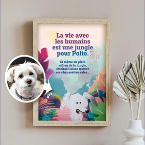 Affiche chien personnalisée dans la jungle, fabriqué en France. Offrez-lui une affiche d’humour unique !