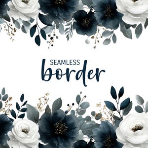 May include: Watercolor floral border design featuring navy blue and white flowers with green and gold accents. The text "SEAMLESS border" is written in navy blue script.