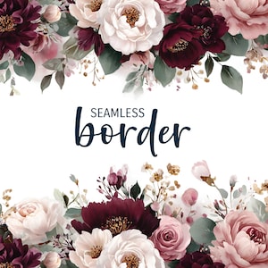 Puede incluir: Un diseño de borde floral sin costuras con flores de acuarela en tonos burdeos, crema y rosa, con follaje verde. El texto "SEAMLESS border" está en una escritura azul oscuro.