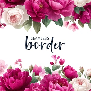 May include: A floral design with a seamless border of vibrant pink and white peonies and roses, with green foliage. The text "SEAMLESS border" is displayed in a dark blue script font against a white background.
