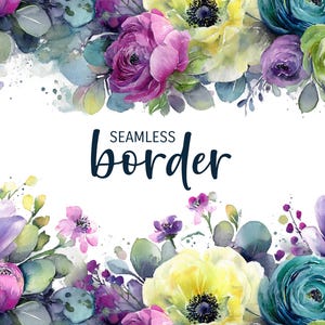 May include: A watercolour floral border design with vibrant blooms in shades of purple, pink, yellow, and teal, with green foliage. The text "SEAMLESS border" is displayed in a dark blue script font, ideal for digital art and design projects.