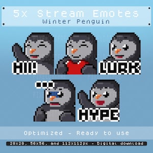 May include: Pixel art digital download featuring five winter penguin stream emotes. Each penguin has a unique expression and text: "HII!", "LURK", "HYPE", and two with other expressions. The text "Optimized - Ready to use" is also included.