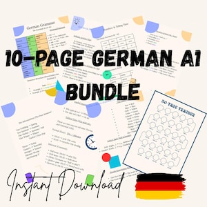 May include: A bundle of German A1 learning materials, including grammar guides, time-telling charts, and a 30-day tracker. The documents feature colorful accents and the text "10-PAGE GERMAN A1 BUNDLE" and "Instant Download". A German flag is also present.