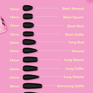 May include: A chart showing different nail shapes and lengths. The chart includes 10 different nail shapes, each with a corresponding length in millimetres. The nail shapes include short almond, short square, short oval, short coffin, long oval, almond, long square, long coffin, long stiletto, extra long coffin, and extra long stiletto.