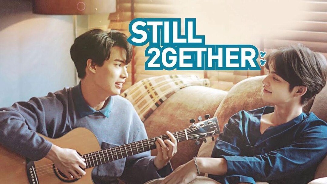 Movie Netflix 2gether Still 2gether Thai Drama BL Drama LGBT ENG