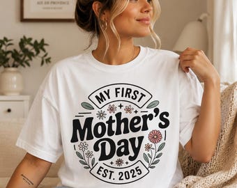 Comfort Colors My First Mother's Day Est 2025 Shirt, Retro Floral Mama Tee