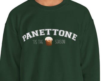 Panettone Sweatshirt | Italian Christmas Shirt | Fun Holiday Sweater | Buon Natale | Green Crewneck | Italian Foodie