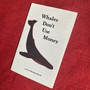 zines: whales don't use money