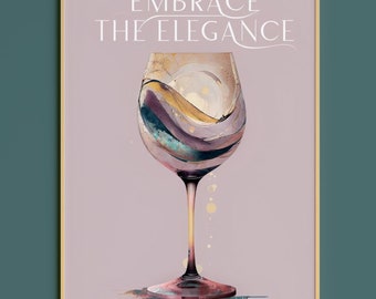 Adopte la elegancia / Arte mural sobre vino / Impresión minimalista moderna sobre vino / Regalo para amantes del vino / Decoración de pared para barra de cocina / Arte para el cuidado personal / Decoración sobre vino