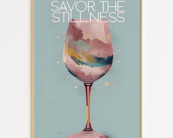 Arte de pared con frase "Saborea la quietud" / Impresión minimalista moderna de vino / Regalo para amantes del vino / Decoración de pared para barra de cocina / Arte de cuidado personal / Decoración de sala de vinos