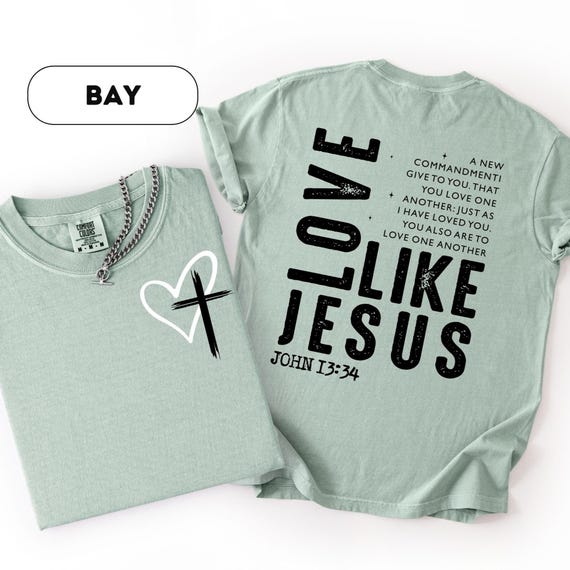 Comfort Colors® Love Like Jesus Shirt, Inspirational Shirt, Christian Shirt, Religious Mom Tee, Christian Apparel Gift, Shirt for Women D483