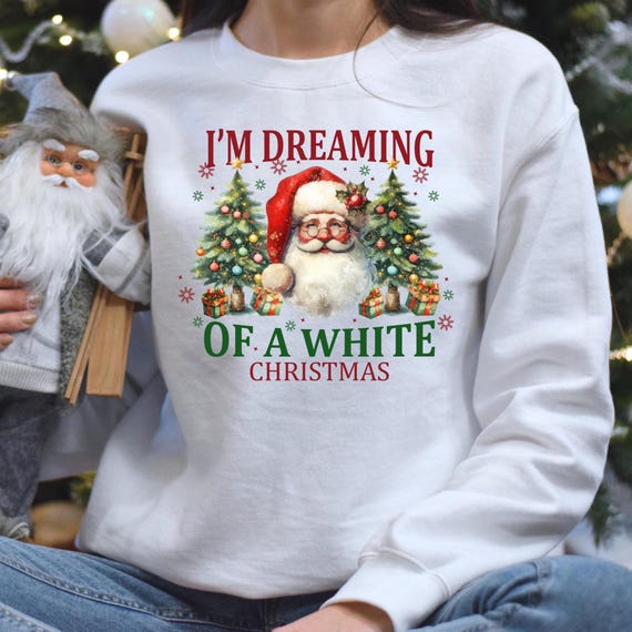 I'm Dreaming of a White Christmas Teet, Festive Santa Xmas Tee, Holiday Cheer Tee, White Xmas Vibes Santa Shirt, Cozy Christmas Tee, D014