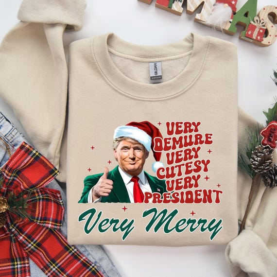 Very Demure Very Cutesy Very President Trump Sweatshirt, Very Merry Trump Sweater, Trump Christmas T-shirt, Christmas Party Sweaters, D073