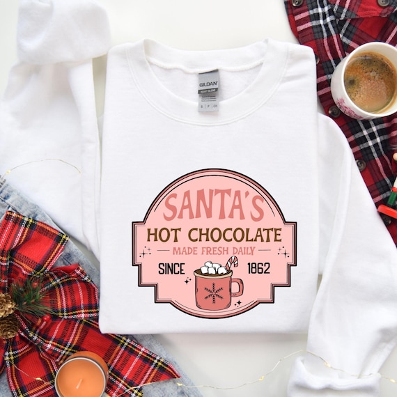 Santa's Hot Chocolate Made Fresh Daily Shirt, Christmas Hot Chocolate Shirt, Funny Xmas Shirt, Christmas Holiday Shirt, Gift For Xmas, D034