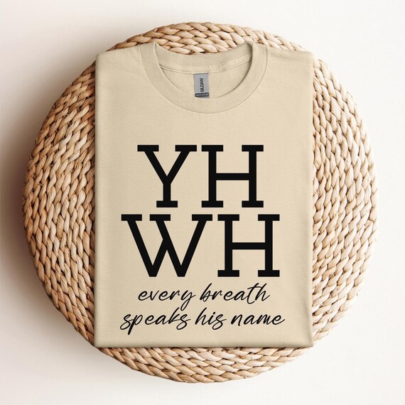 YHWH Tshirt, Christianity Jesus Shirt, Preppy Christian Faith Shirt, Bible Verse Tee, Christian Gift for Men and Women, Christian Gift, D430