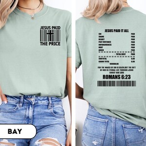 Comfort Colors®, Jesus Paid It All Shirt, Christian Shirt, Christian Shirt, Jesus, Jesus Shirt, Jesus Lover Gift, Bible Verse Shirt, D236