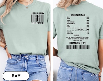 Comfort Colors®, Jesus Paid It All Shirt, Christian Shirt, Christian Shirt, Jesus, Jesus Shirt, Jesus Lover Gift, Bible Verse Shirt, D236