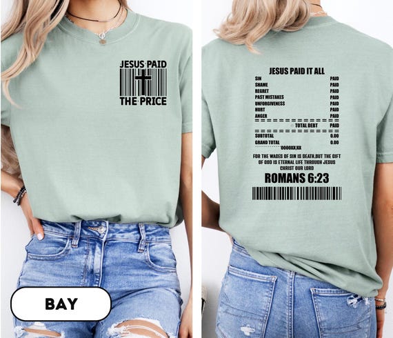 Comfort Colors®, Jesus Paid It All Shirt, Christian Shirt, Christian Shirt, Jesus, Jesus Shirt, Jesus Lover Gift, Bible Verse Shirt, D236