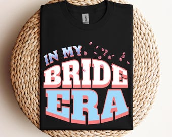 In My Bride Era Shirt, Bridesmaid Tee, She Found Her Lover Tee, Concert Tee, Retro Bachelorette Tee, Gift for Bridemaid, Gift For Bride,D216