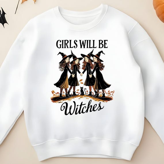 Vintage Girls Will Be Girls Witch Sweatshirt, Funny Witch Vintage Shirt, Vintage Halloween Women Shirt, Witchy Vibes Shirt, Halloween, D331