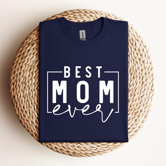Funny Mom Shirt | Best Mom Ever Gift, Perfect Mother's Day Tee, Awesome Wife Shirt, Unique Present for Mom, Gift for her, D207