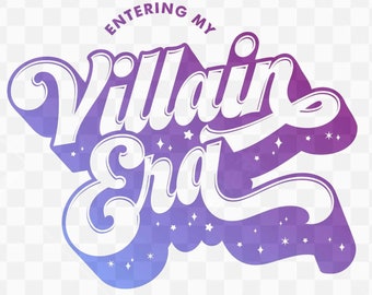 Entering My Villain Era SVG PNG JPEG Digital Download, Entering My Villain Era Shirt, Be the Villain, Tiktok, The Tour Merch,