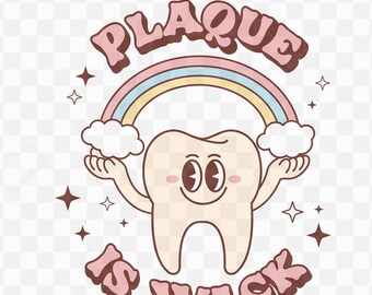 Plaque is wack Svg, Cute Dentist Dental Assistant Shirt Sublimation, Dental Hygienist Gift Png, Dxf, Svg Silhouette, Dental Assistant Svg