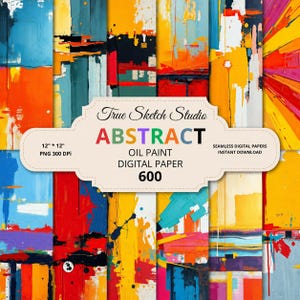May include: A collection of abstract oil paint digital papers featuring vibrant vertical stripes of yellow, orange, red, blue, and white. The central label reads True Sketch Studio ABSTRACT OIL PAINT DIGITAL PAPER 600, 12 inches by 12 inches, 300 DPI.