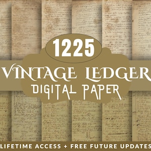 1225 Vintage Ledger Pages, printable antique junk journal paper, digital collage sheet, old journaling ephemera, handwritten scrapbook