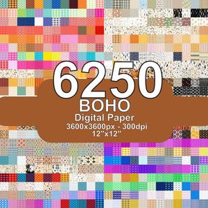 May include: A digital paper pack featuring 6250 boho-themed designs. The image showcases a variety of colorful patterns, including geometric shapes, floral motifs, and textured backgrounds. The paper is 12"x12" and 3600x3600px.