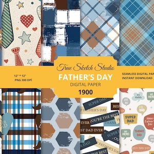 May include: A collection of digital papers with Father's Day themes. Designs include ties, hearts, stars, plaid patterns, and text such as "Best Dad Ever" and "Super Dad." The papers are 12" x 12" and are available for instant download.