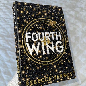 Handmade Rhinestone Bedazzled Fourth Wing book by Rebecca Yarros