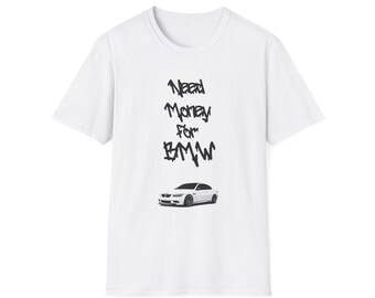 T-shirt Need Money For BMW / Pagani - Unisexe, 100% Coton, Manches Courtes | Look Décontracté, Cadeau Fan Auto - 7