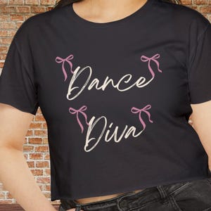 Fun Dance Crop Top for Teens and Tweens Gift for Dancer:  Dance Diva, Dancing Tee for Dance Class, Comps, or Preppy Competitions Loungewear