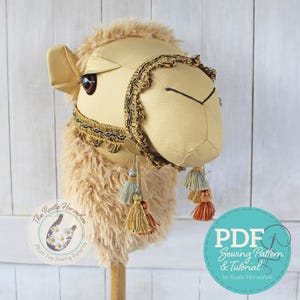 Camel Ride-on Toy Stick Horse Sewing Pattern and Tutorial Includes Two Sizes - DIGITAL PDF