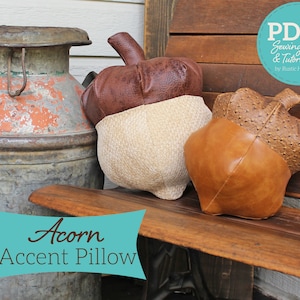 Acorn Accent Pillow Fall Decor Digital Sewing Pattern and Tutorial - DIGITAL PDF